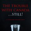The Trouble with Canada Still book cover