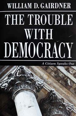 The Trouble with Democracy